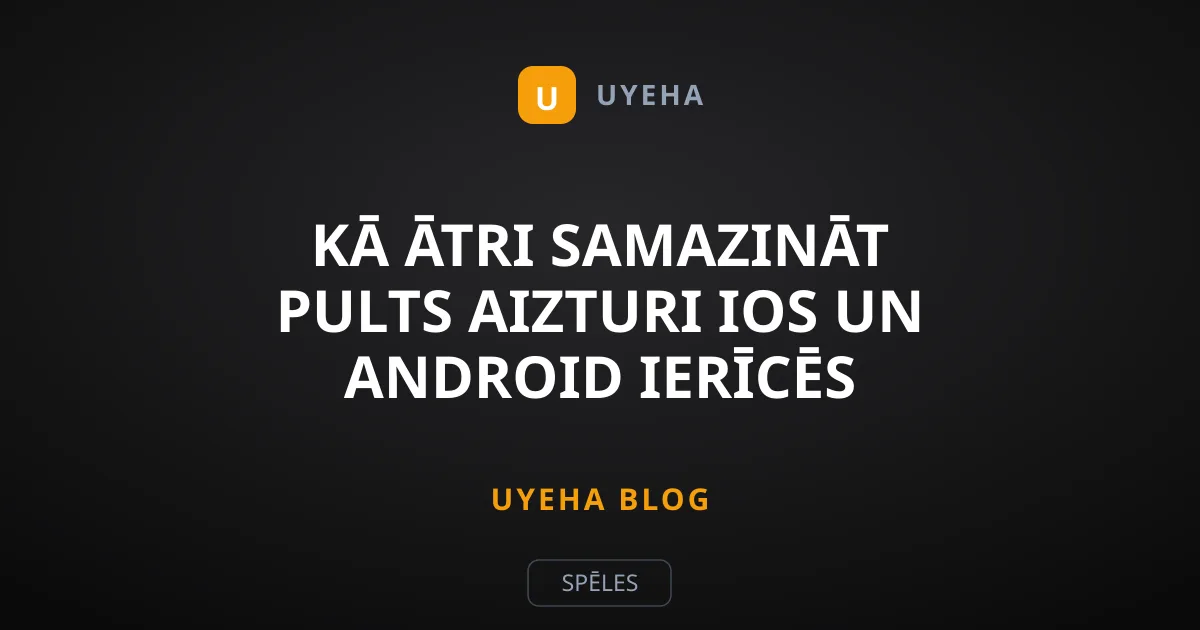 Kā ātri samazināt pults aizturi iOS un Android ierīcēs